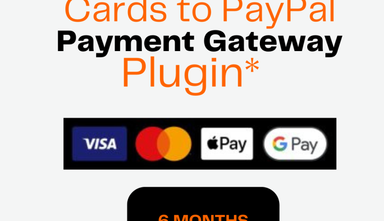 Cards to PayPal Plugin 6 Months Subscription